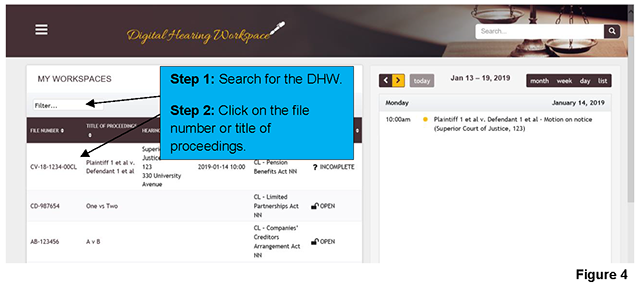 The workspace of cases that have been assigned to you can be accessed on the homepage of the DHW platform. Use the filter field in the left-hand corner of the “MY WORKSPACES” section to look for your case. Clicking on the file number or title of proceedings allows you to access the workspace.