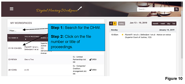 The workspace of cases that have been assigned to you can be accessed on the homepage of the DHW platform. Use the filter field in the left-hand corner of the “MY WORKSPACES” section to look for your case. Clicking on the file number or title of proceedings allows you to access the workspace.