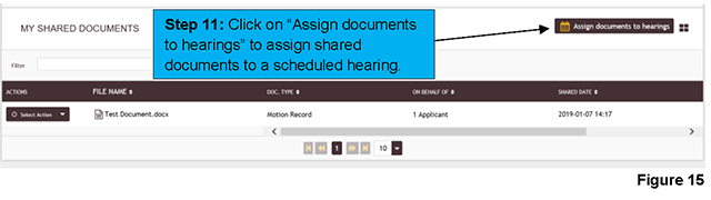 Clicking on “Assign documents to hearings” under the “MY SHARED DOCUMENTS” section allows you to assign shared documents to an upcoming scheduled hearing.